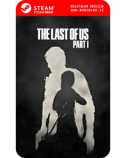 The Last of Us Part I - Steam koda brez škatlice (WINDOWS PC | STEAM DECK)