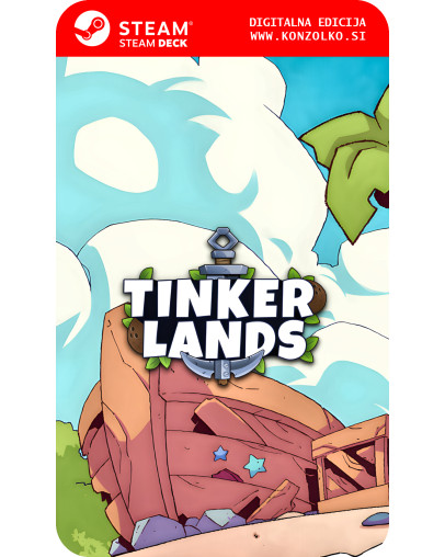 Tinkerlands - Steam koda brez škatlice (WINDOWS PC | STEAM DECK)