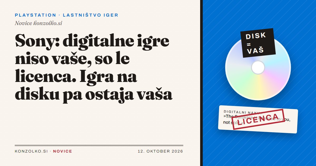 Sony: digitalne igre niso vaše, so le licenca. Igra na disku pa ostaja vaša